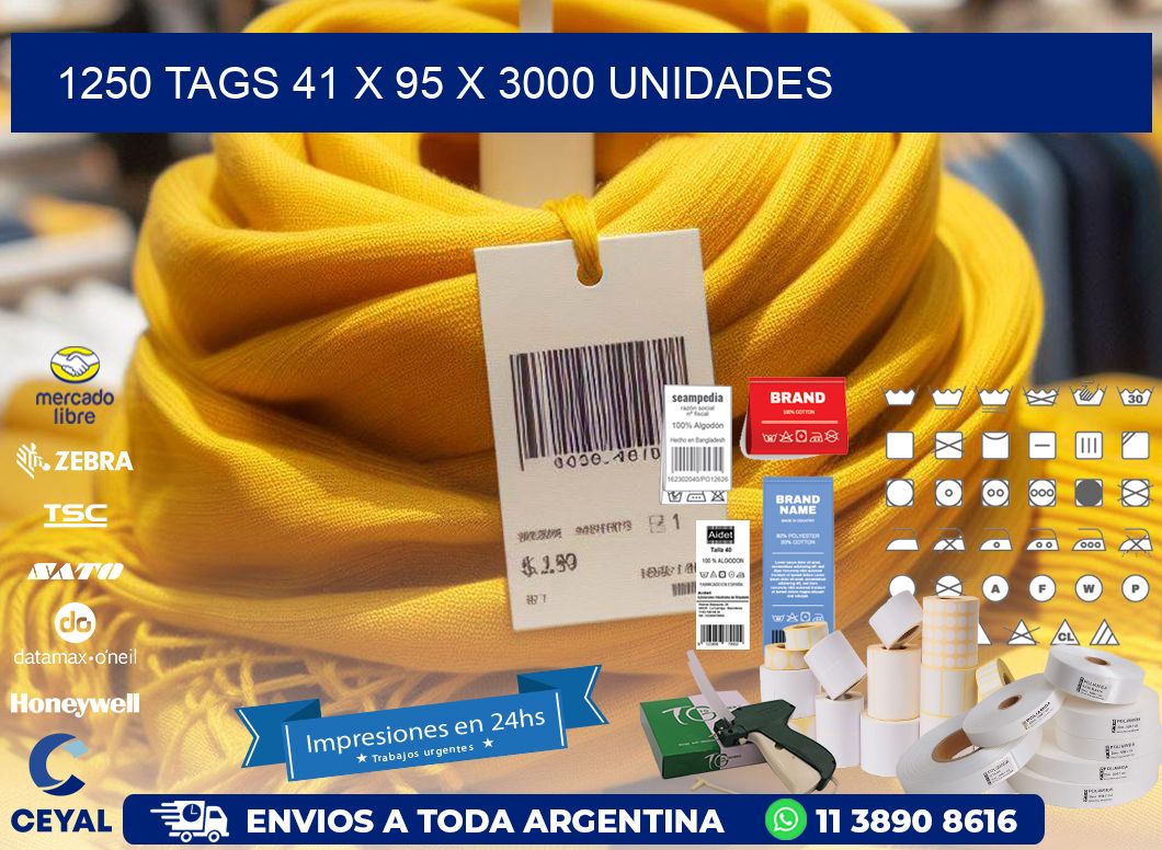 1250 TAGS 41 x 95 X 3000 UNIDADES