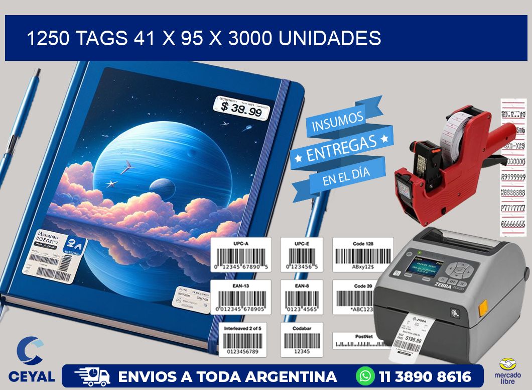 1250 TAGS 41 x 95 X 3000 UNIDADES