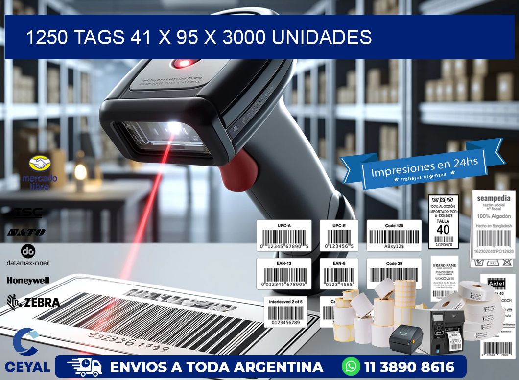 1250 TAGS 41 x 95 X 3000 UNIDADES