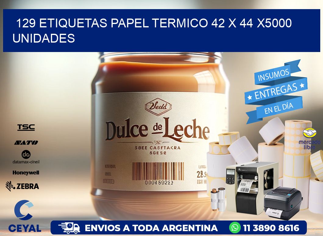 129 ETIQUETAS PAPEL TERMICO 42 x 44 X5000 UNIDADES