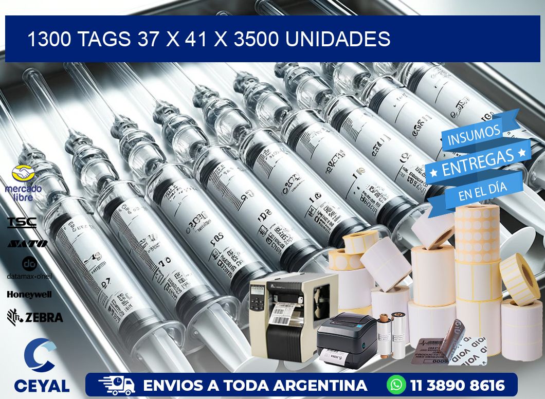 1300 TAGS 37 x 41 X 3500 UNIDADES