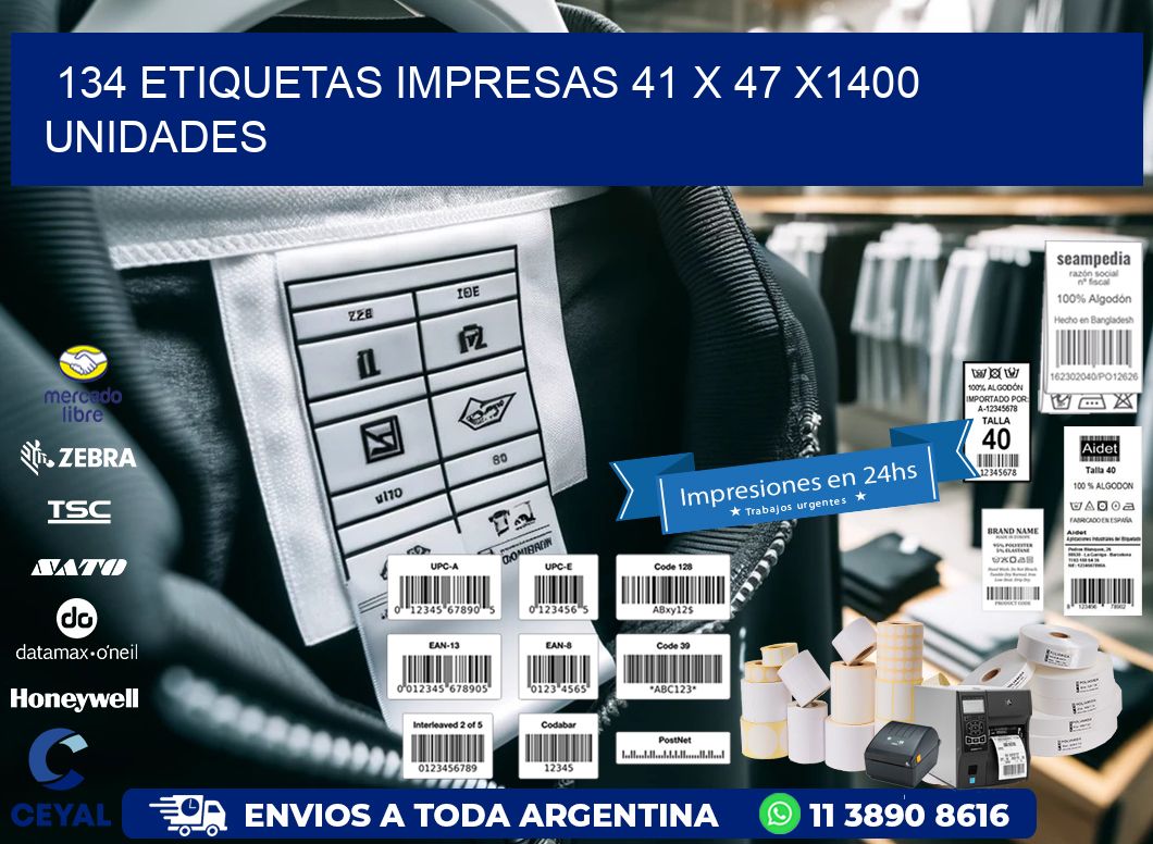 134 ETIQUETAS IMPRESAS 41 x 47 X1400 UNIDADES