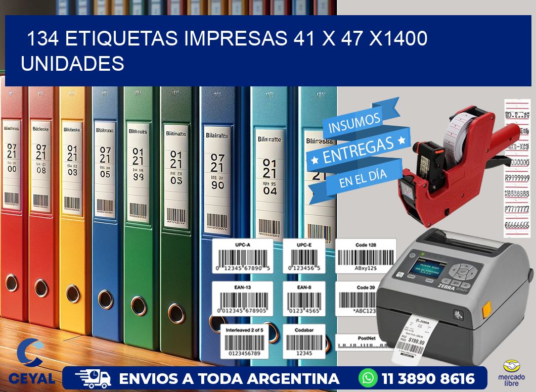 134 ETIQUETAS IMPRESAS 41 x 47 X1400 UNIDADES