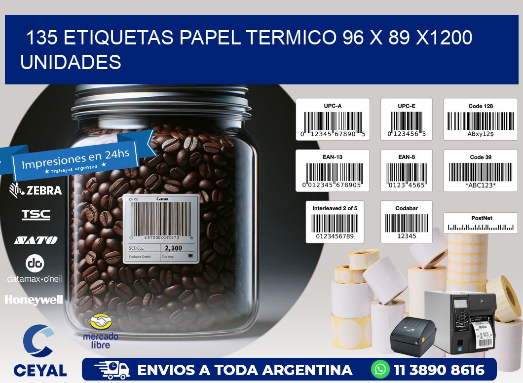 135 ETIQUETAS PAPEL TERMICO 96 x 89 X1200 UNIDADES