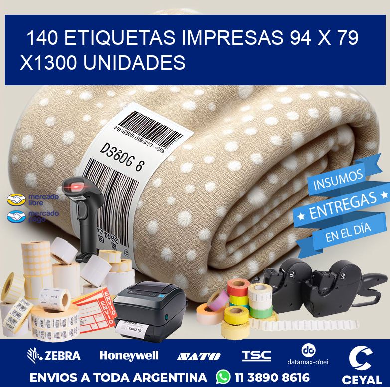 140 ETIQUETAS IMPRESAS 94 x 79 X1300 UNIDADES