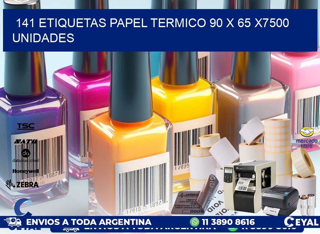 141 ETIQUETAS PAPEL TERMICO 90 x 65 X7500 UNIDADES