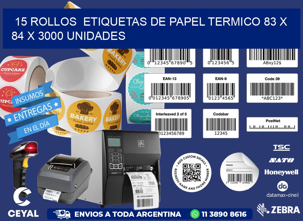 15 ROLLOS  ETIQUETAS DE PAPEL TERMICO 83 x 84 X 3000 UNIDADES