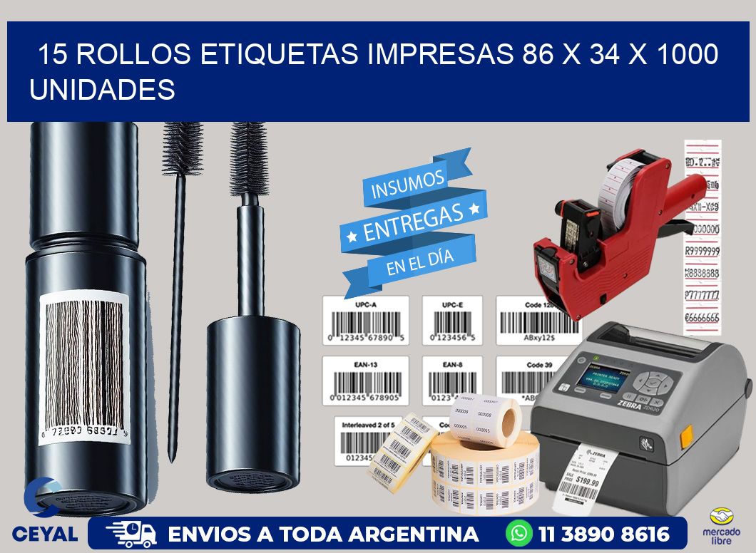 15 ROLLOS ETIQUETAS IMPRESAS 86 x 34 X 1000 UNIDADES