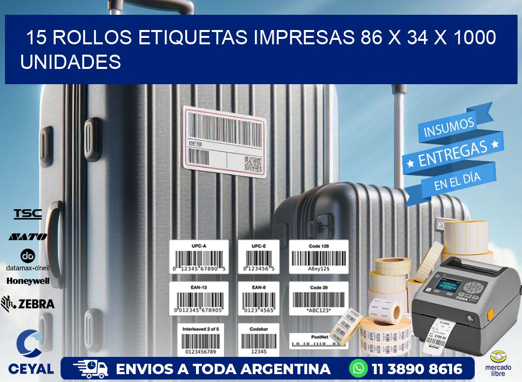 15 ROLLOS ETIQUETAS IMPRESAS 86 x 34 X 1000 UNIDADES