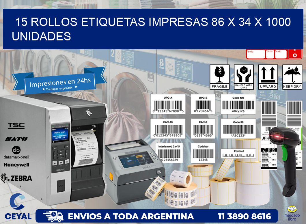 15 ROLLOS ETIQUETAS IMPRESAS 86 x 34 X 1000 UNIDADES