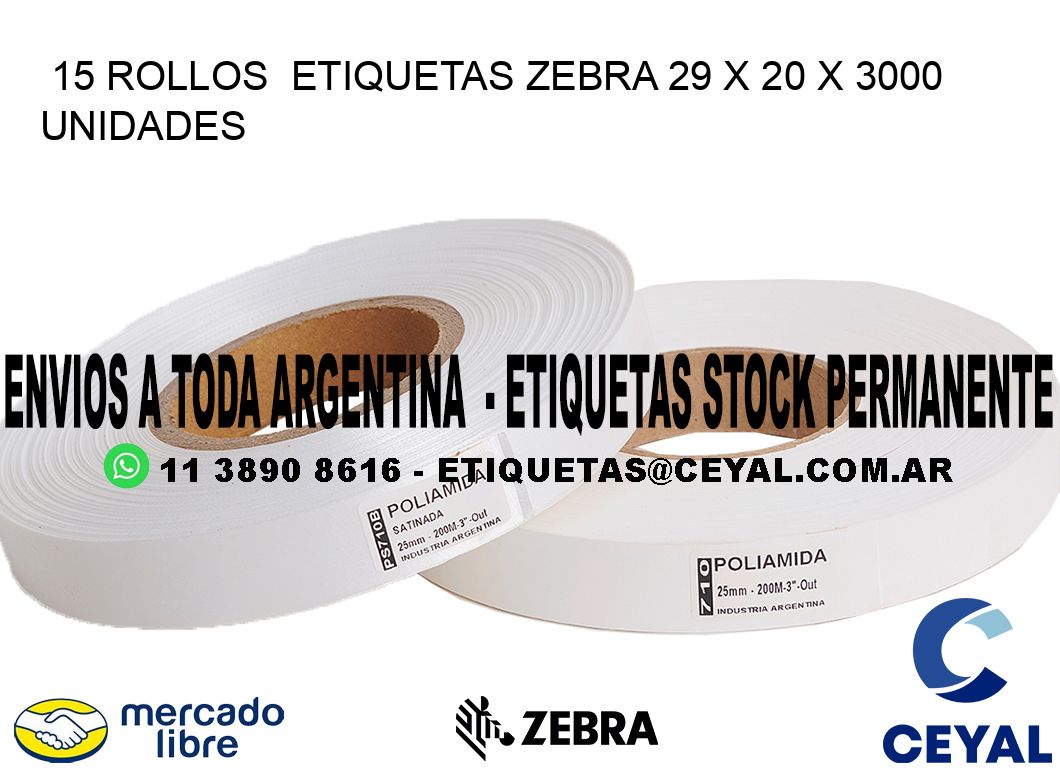 15 ROLLOS  ETIQUETAS ZEBRA 29 x 20 X 3000 UNIDADES