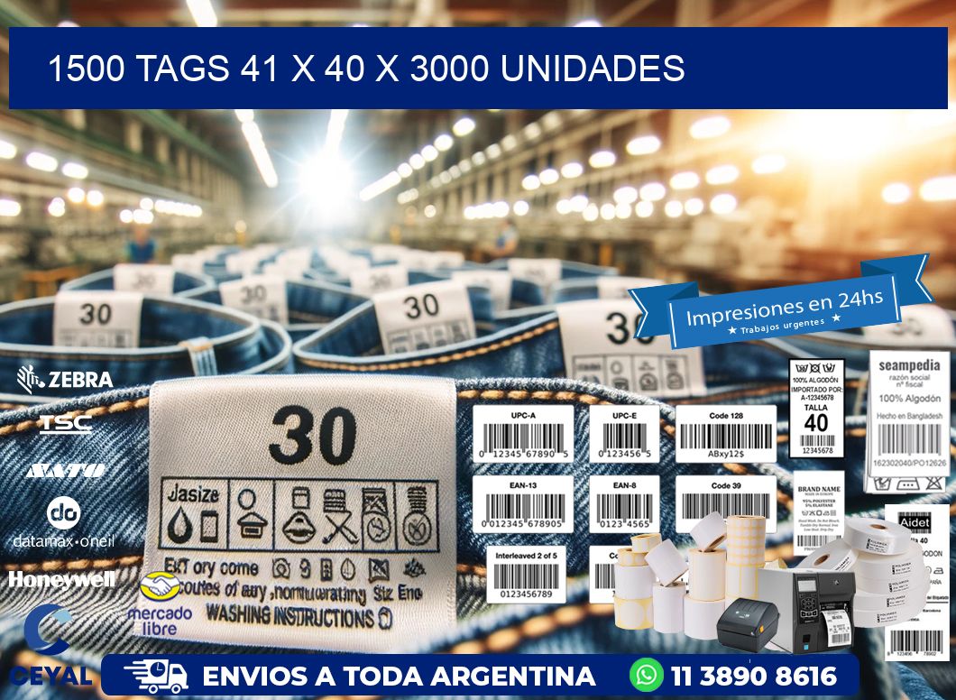 1500 TAGS 41 x 40 X 3000 UNIDADES