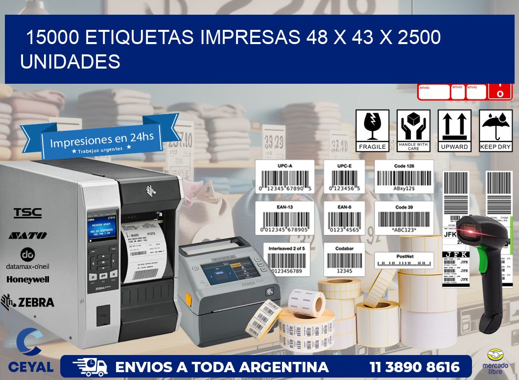 15000 ETIQUETAS IMPRESAS 48 x 43 X 2500 UNIDADES