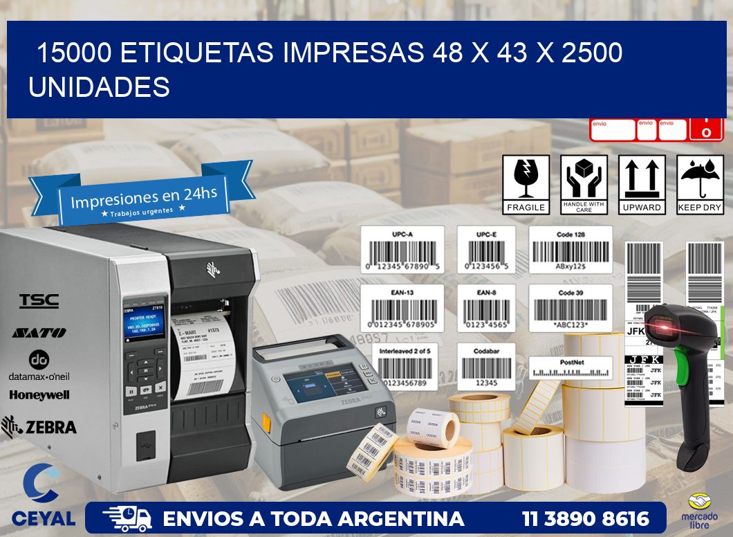 15000 ETIQUETAS IMPRESAS 48 x 43 X 2500 UNIDADES