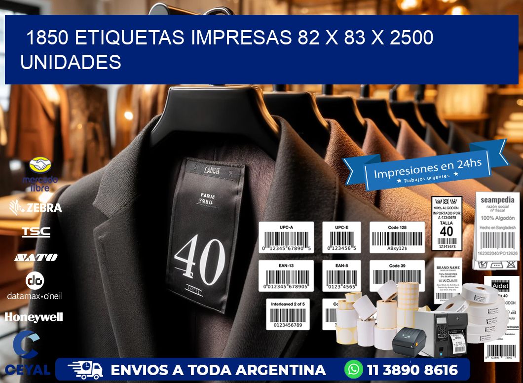 1850 ETIQUETAS IMPRESAS 82 x 83 X 2500 UNIDADES