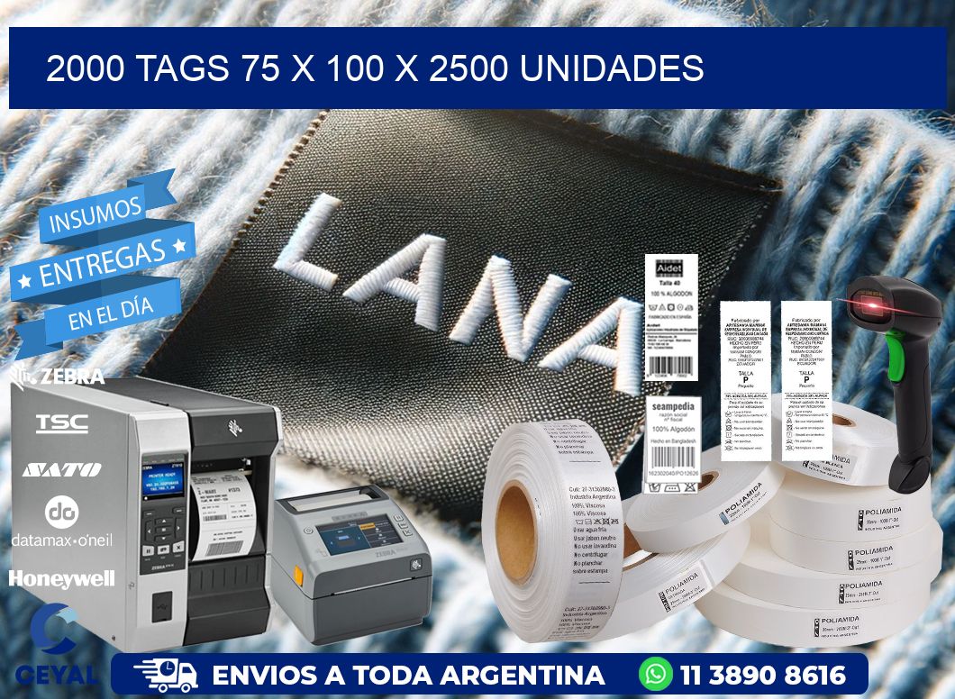 2000 TAGS 75 x 100 X 2500 UNIDADES