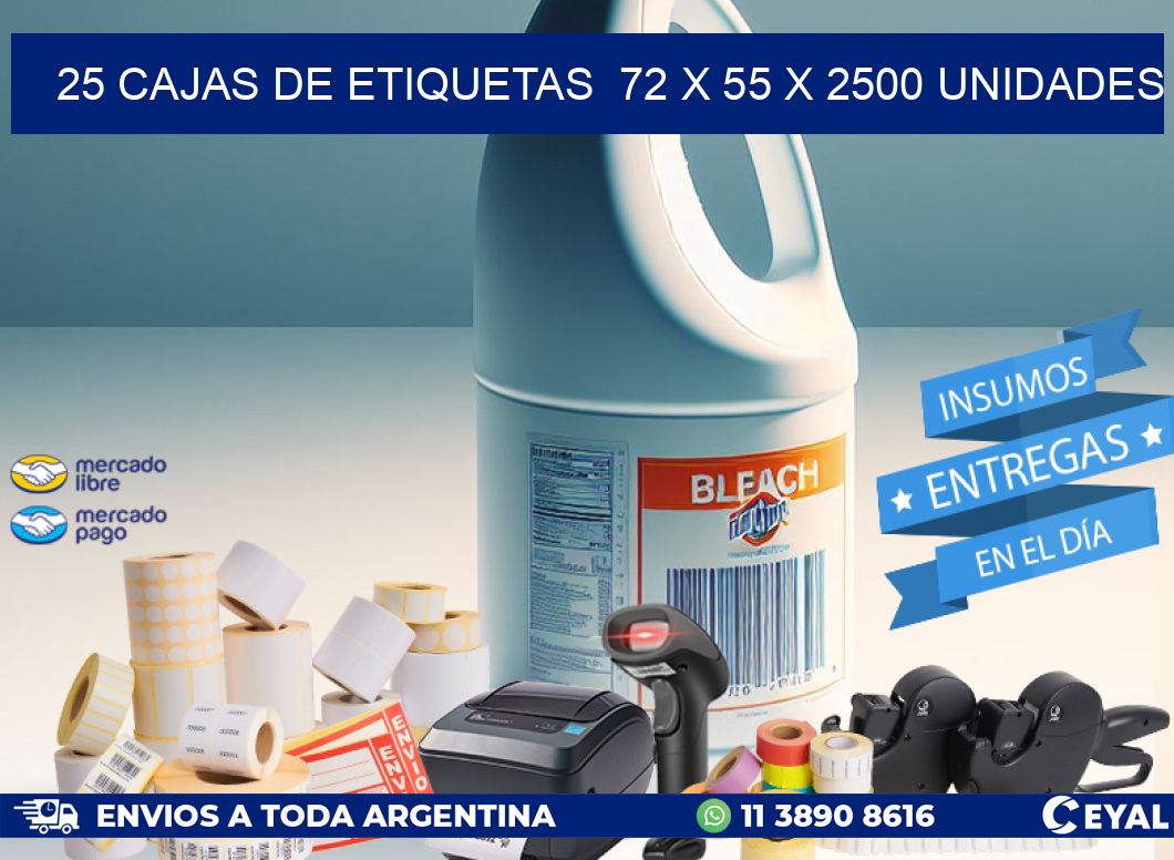 25 CAJAS DE ETIQUETAS  72 x 55 X 2500 UNIDADES