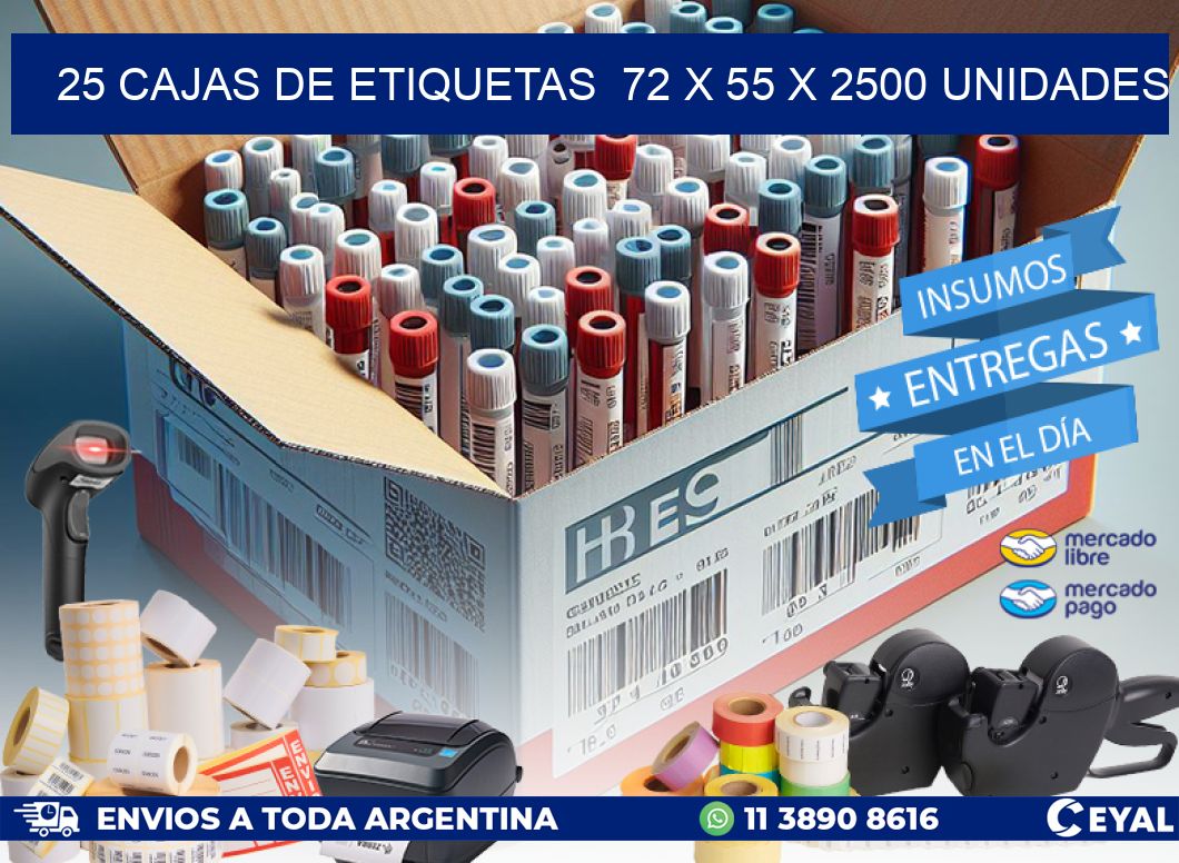 25 CAJAS DE ETIQUETAS  72 x 55 X 2500 UNIDADES