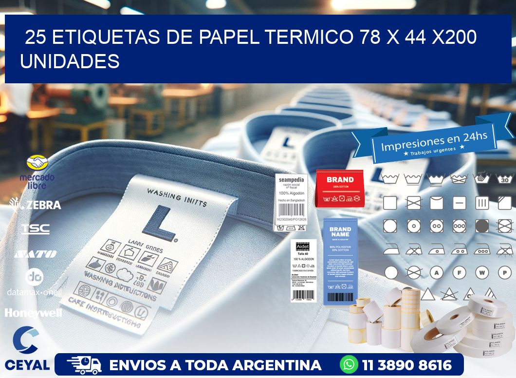 25 ETIQUETAS DE PAPEL TERMICO 78 x 44 x200 UNIDADES