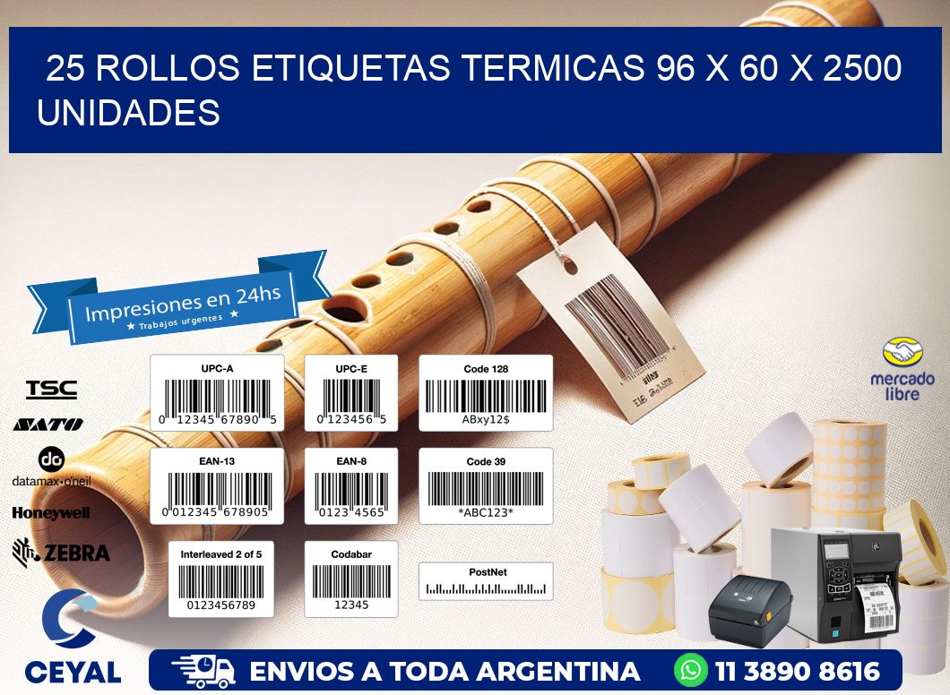 25 ROLLOS ETIQUETAS TERMICAS 96 x 60 X 2500 UNIDADES