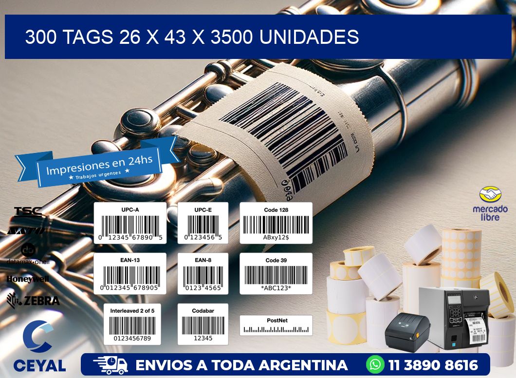 300 TAGS 26 x 43 X 3500 UNIDADES