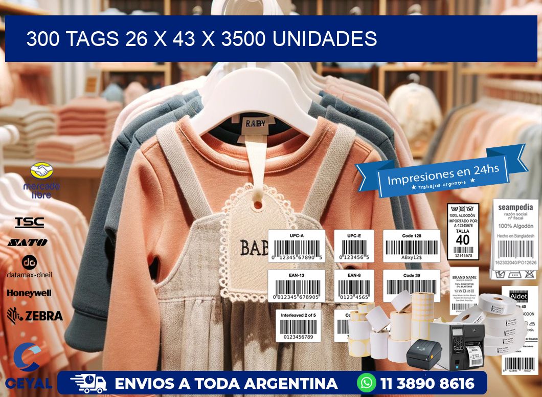 300 TAGS 26 x 43 X 3500 UNIDADES