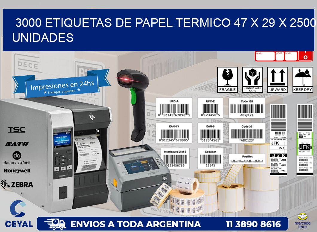 3000 ETIQUETAS DE PAPEL TERMICO 47 x 29 X 2500 UNIDADES