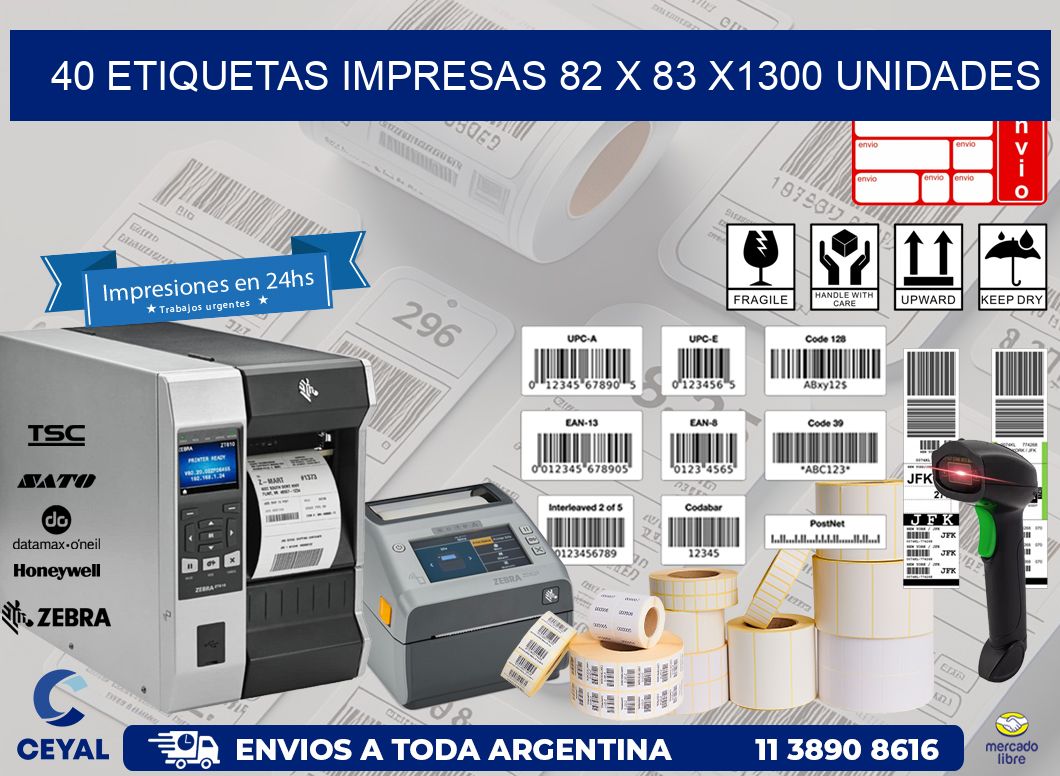 40 ETIQUETAS IMPRESAS 82 x 83 X1300 UNIDADES