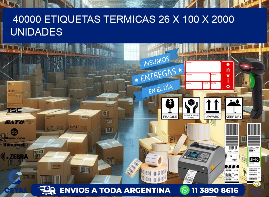 40000 ETIQUETAS TERMICAS 26 x 100 X 2000 UNIDADES