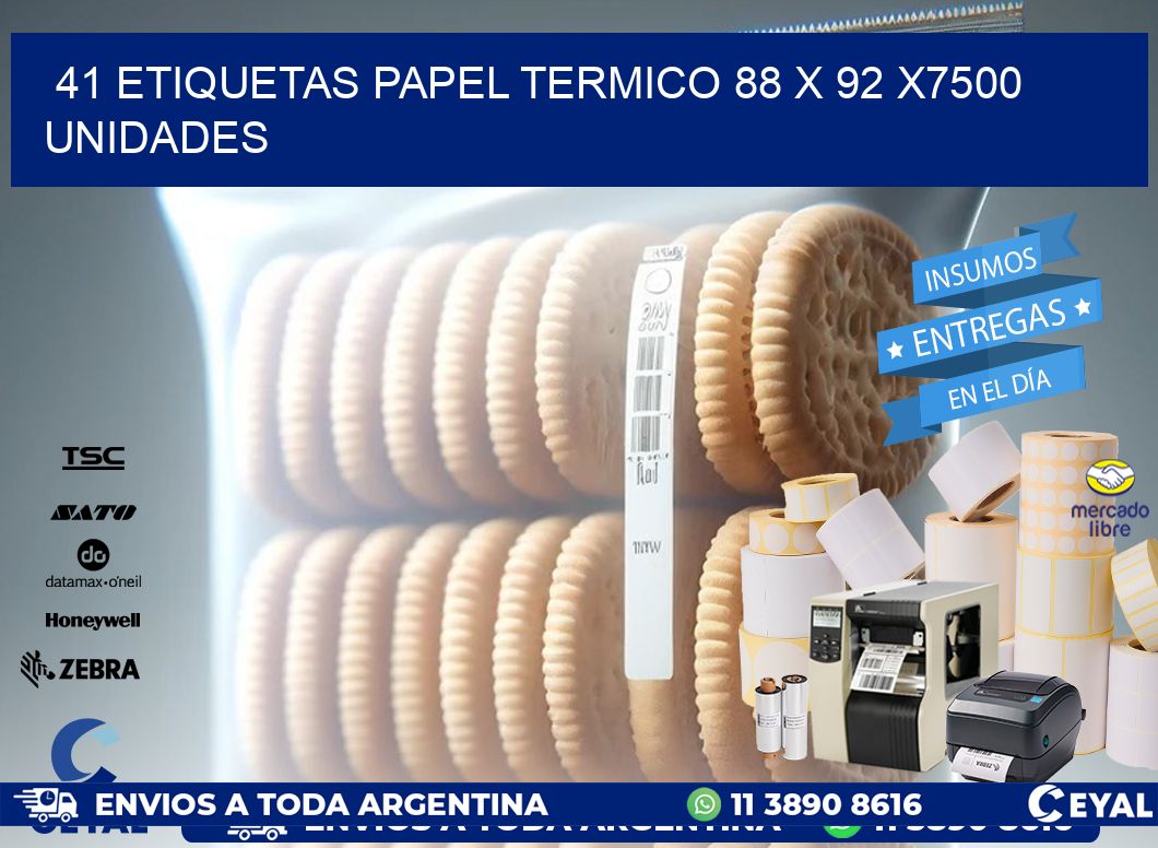 41 ETIQUETAS PAPEL TERMICO 88 x 92 X7500 UNIDADES