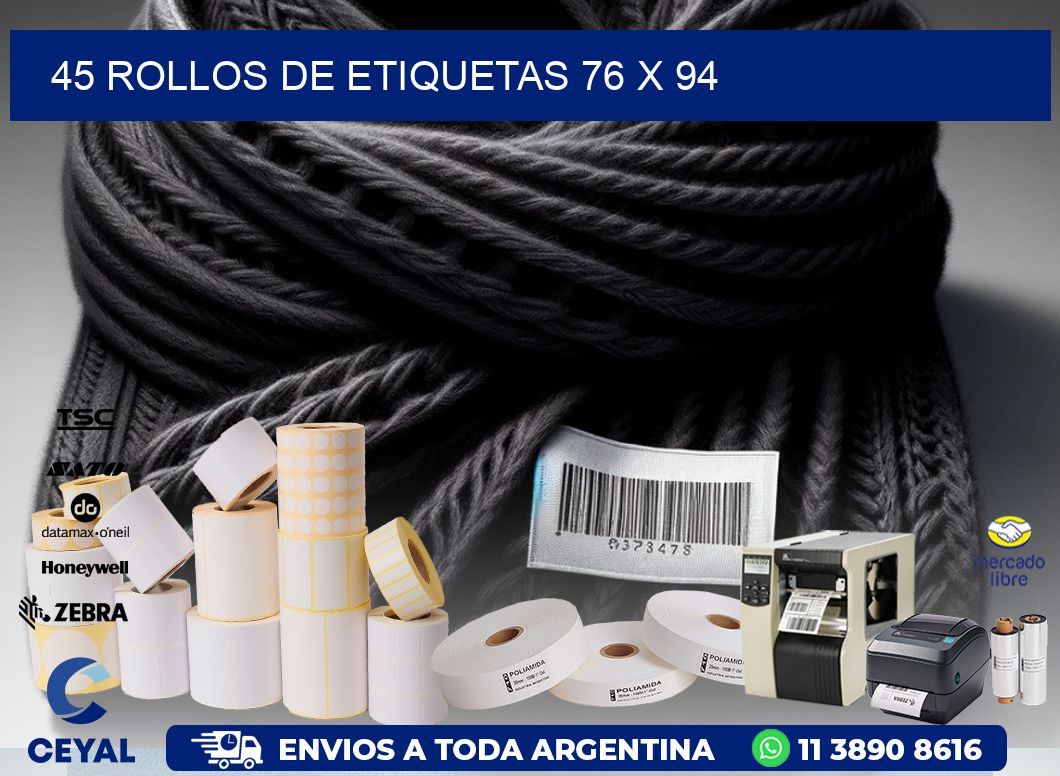 45 ROLLOS DE ETIQUETAS 76 x 94