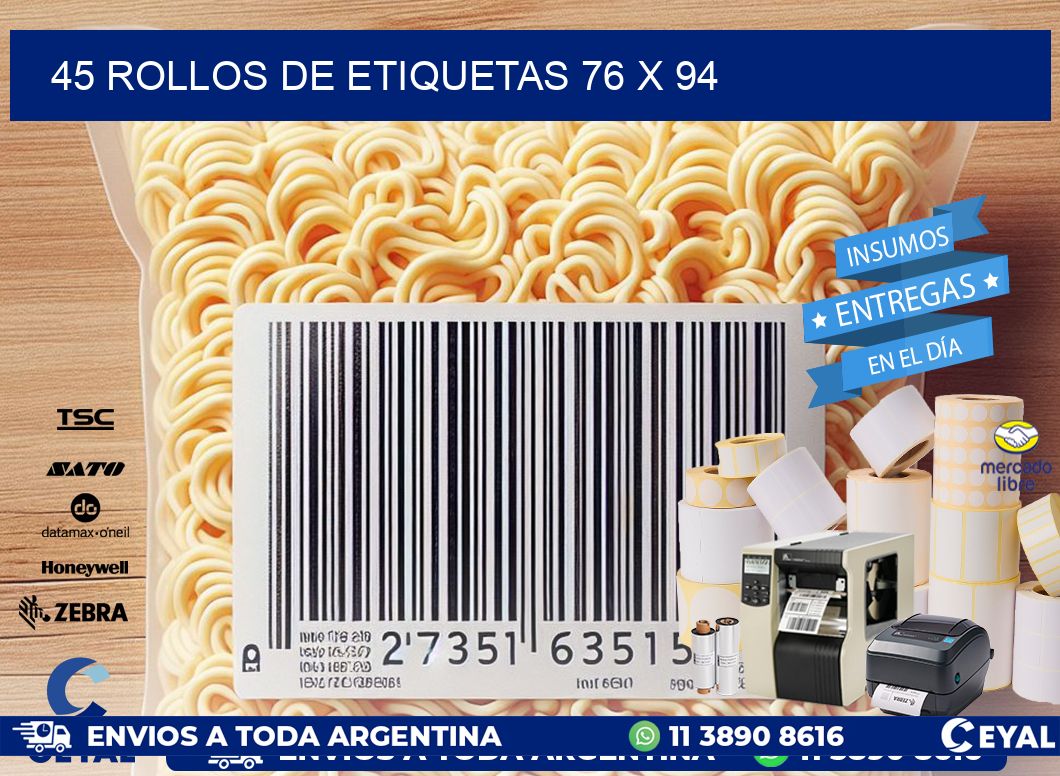 45 ROLLOS DE ETIQUETAS 76 x 94