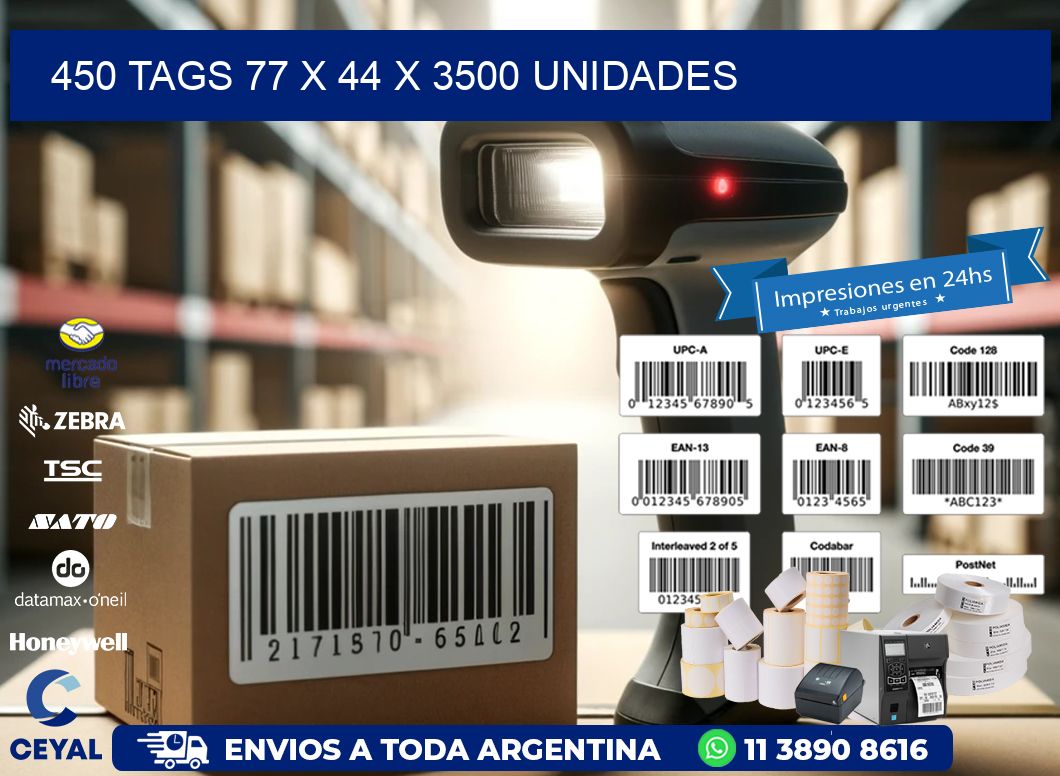 450 TAGS 77 x 44 X 3500 UNIDADES