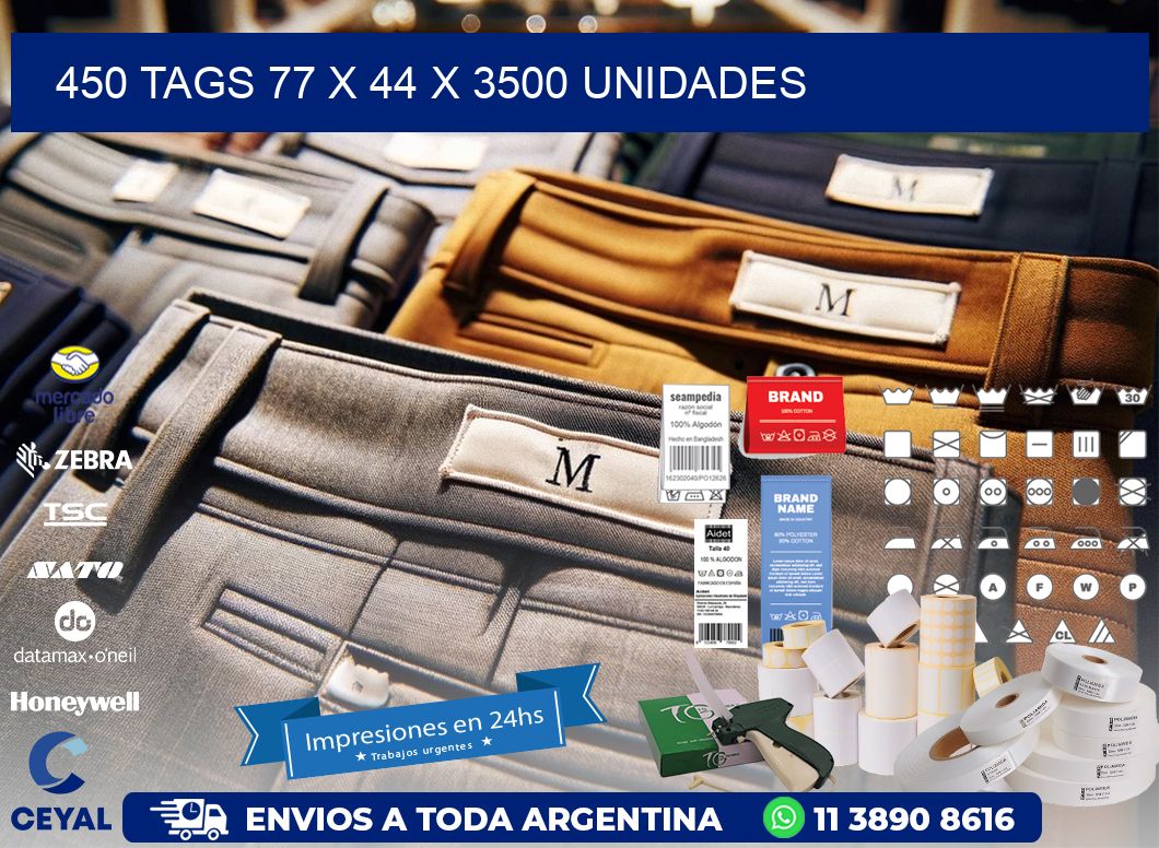 450 TAGS 77 x 44 X 3500 UNIDADES