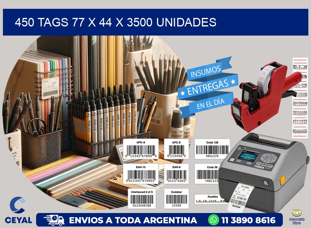 450 TAGS 77 x 44 X 3500 UNIDADES