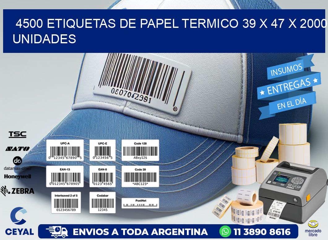 4500 ETIQUETAS DE PAPEL TERMICO 39 x 47 X 2000 UNIDADES