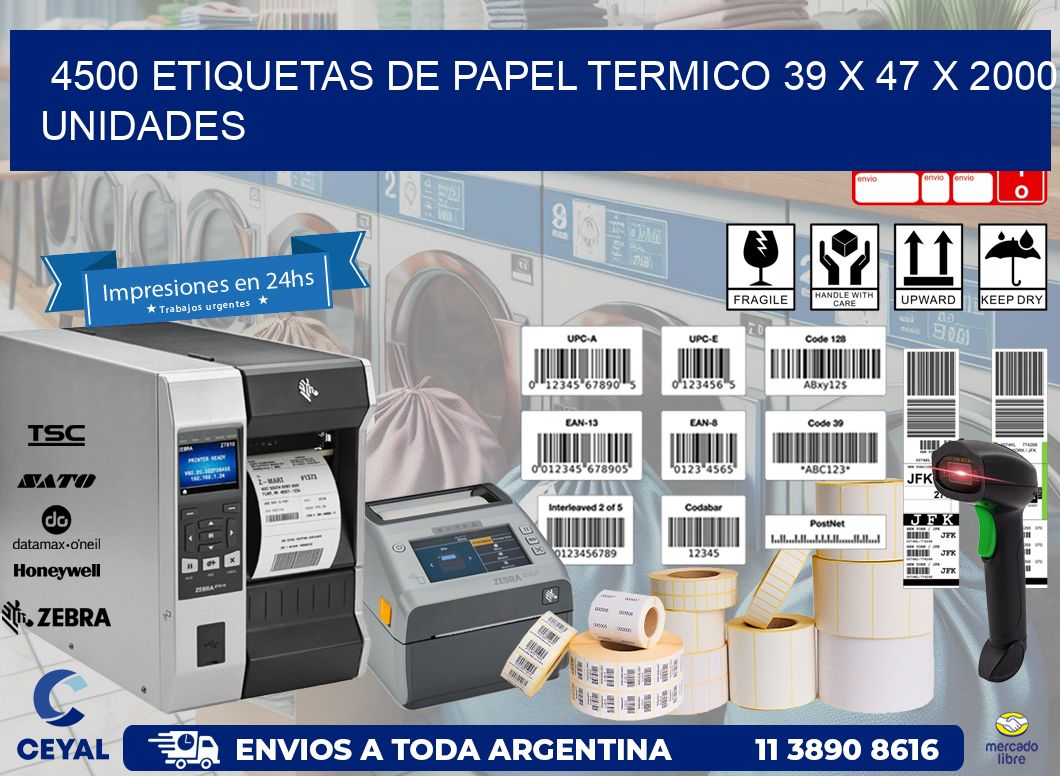 4500 ETIQUETAS DE PAPEL TERMICO 39 x 47 X 2000 UNIDADES