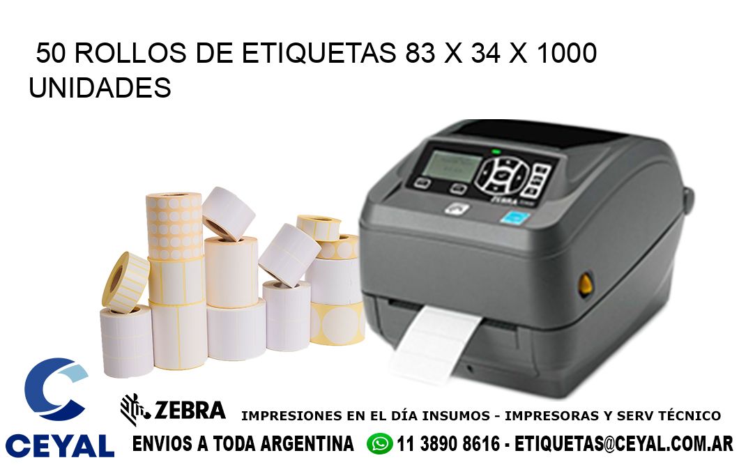 50 ROLLOS DE ETIQUETAS 83 x 34 X 1000 UNIDADES