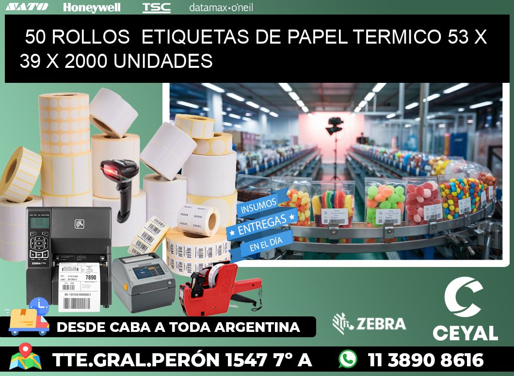 50 ROLLOS  ETIQUETAS DE PAPEL TERMICO 53 x 39 X 2000 UNIDADES