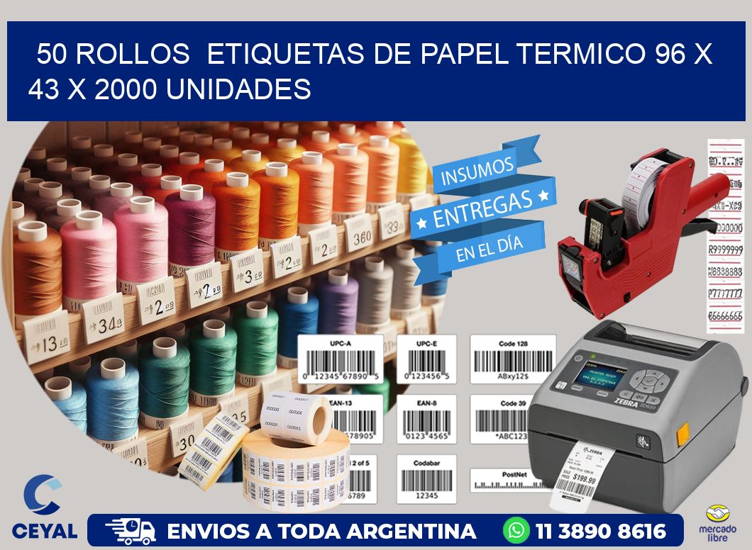 50 ROLLOS  ETIQUETAS DE PAPEL TERMICO 96 x 43 X 2000 UNIDADES