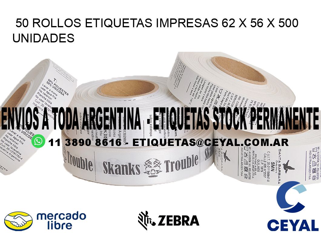 50 ROLLOS ETIQUETAS IMPRESAS 62 x 56 X 500 UNIDADES