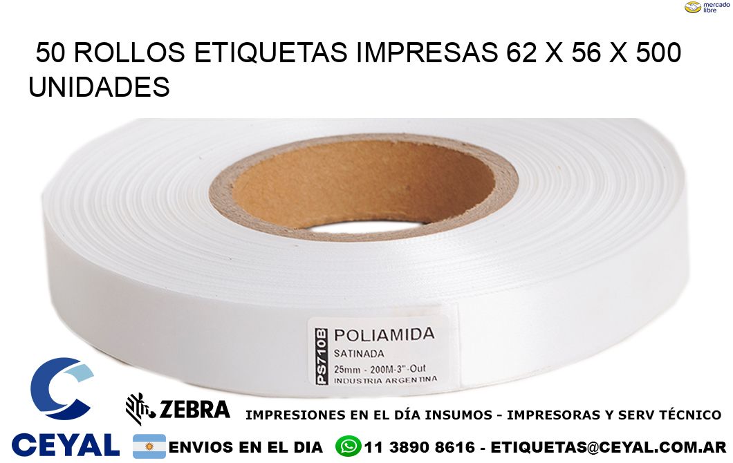 50 ROLLOS ETIQUETAS IMPRESAS 62 x 56 X 500 UNIDADES