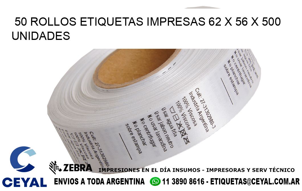 50 ROLLOS ETIQUETAS IMPRESAS 62 x 56 X 500 UNIDADES