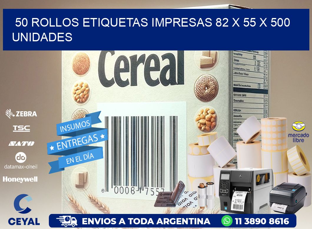 50 ROLLOS ETIQUETAS IMPRESAS 82 x 55 X 500 UNIDADES