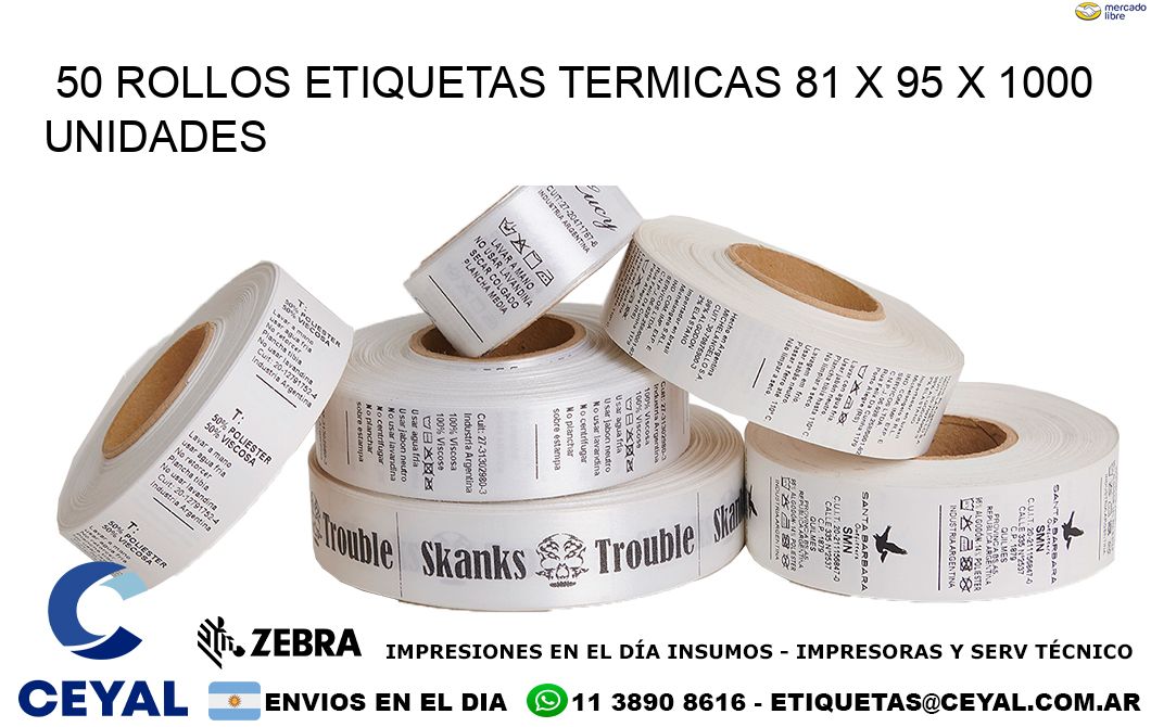 50 ROLLOS ETIQUETAS TERMICAS 81 x 95 X 1000 UNIDADES