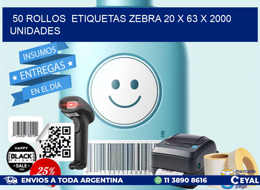 50 ROLLOS  ETIQUETAS ZEBRA 20 x 63 X 2000 UNIDADES