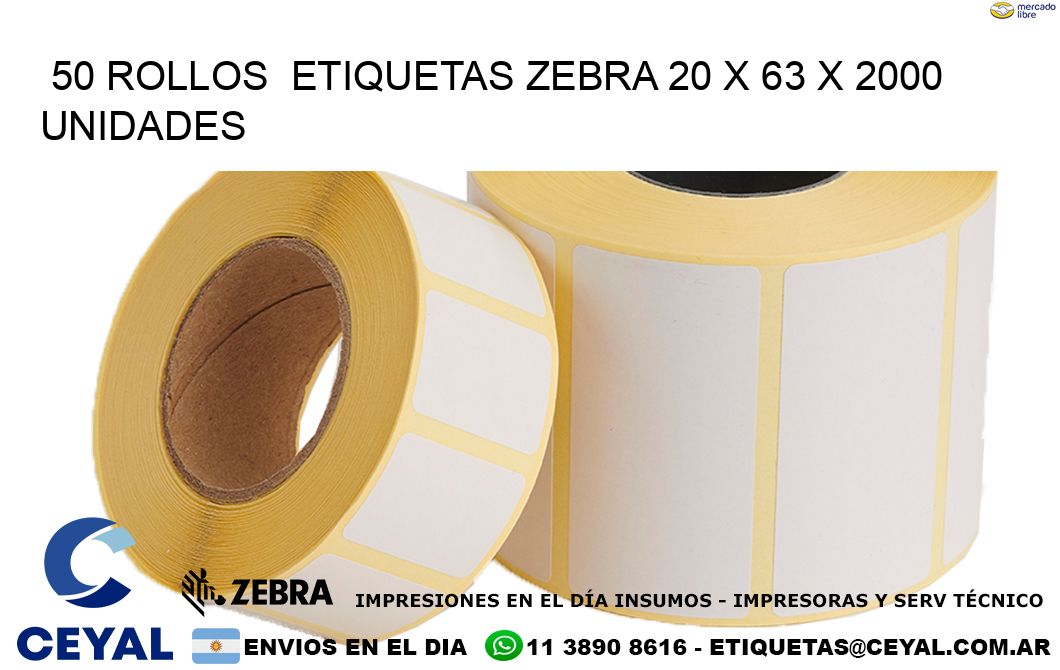 50 ROLLOS  ETIQUETAS ZEBRA 20 x 63 X 2000 UNIDADES