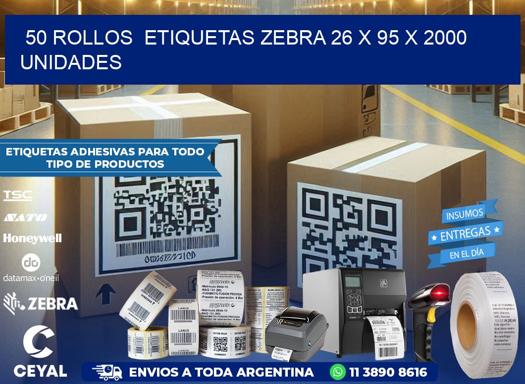 50 ROLLOS  ETIQUETAS ZEBRA 26 x 95 X 2000 UNIDADES