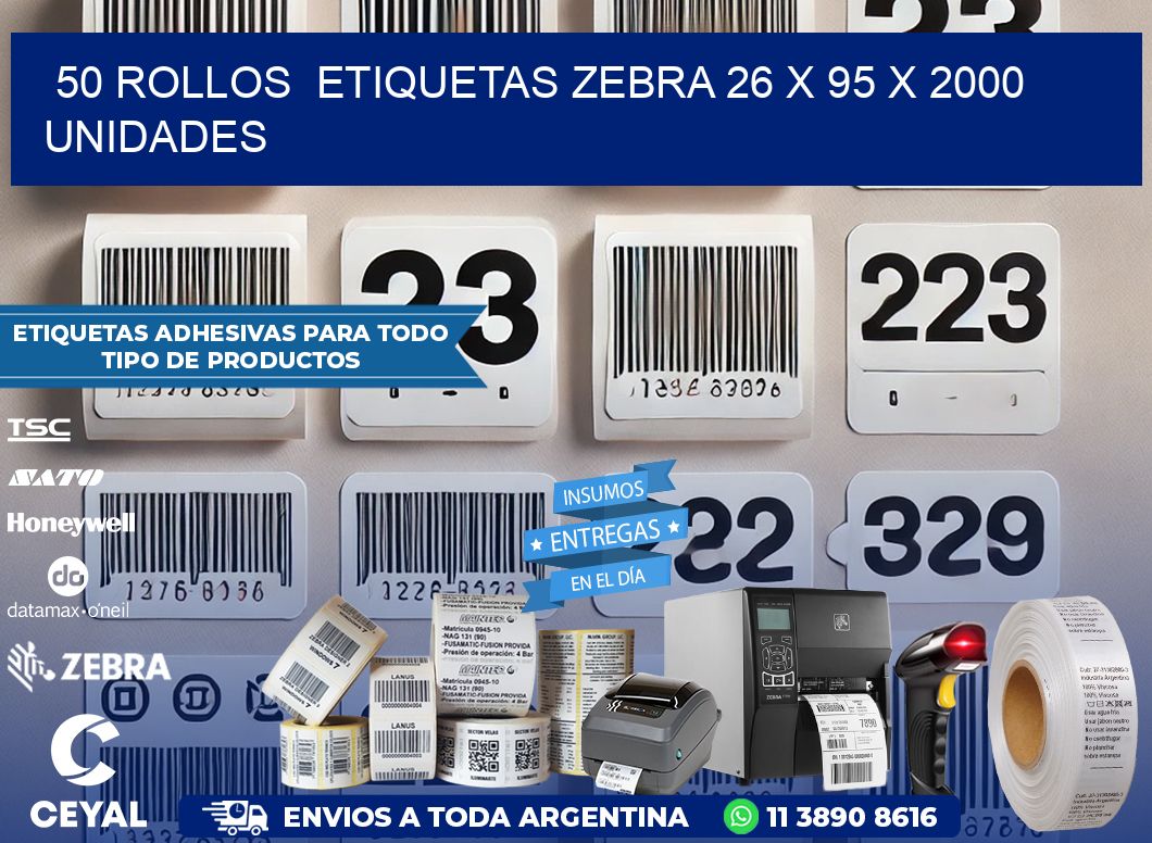 50 ROLLOS  ETIQUETAS ZEBRA 26 x 95 X 2000 UNIDADES