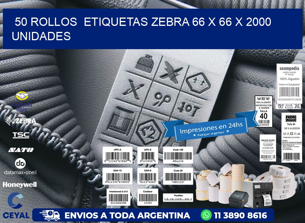 50 ROLLOS  ETIQUETAS ZEBRA 66 x 66 X 2000 UNIDADES